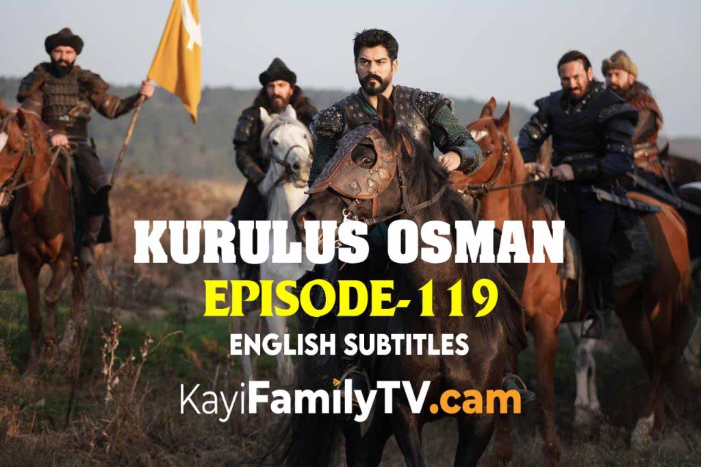 KURULUS OSMAN EPISODE 119 ENGLISH