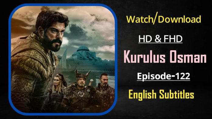 KURULUS OSMAN 122 ENGLISH SUBTITLES