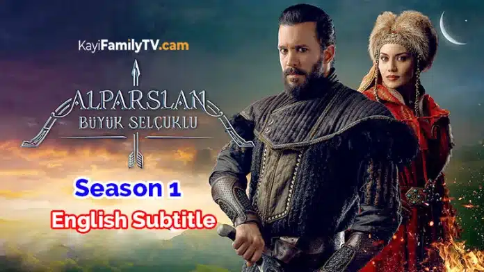 ALPARSLAN BUYUK SELCUKLU SEASON 1 ENGLISH SUBTITLES