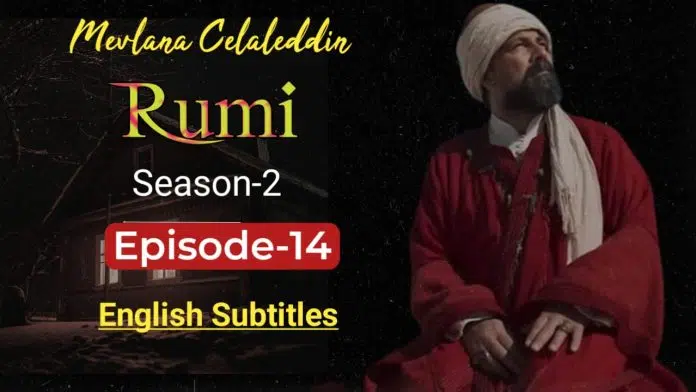 Mavlana Celaleddin Rumi 14 English subtitles