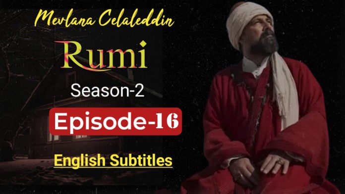 Mavlana Celaleddin Rumi 16 English subtitles
