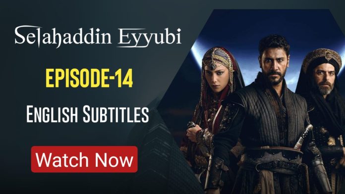 SELAHADDIN EYYUBI EPISODE 14 ENGLISH SUBTITLES