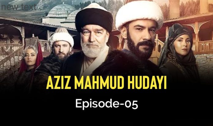 Aziz Mahmud Hudayi Episode 5 English Subtitles