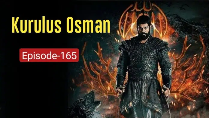 Kurulus Osman Episode 165 English Subtitles