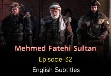 Mehmed Fetihler Sultani Episode 32 in English