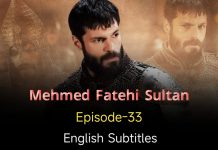 Mehmed Fetihler Sultani Episode 33 in English