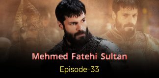 Mehmed Fetihler Sultani Episode 33 in English