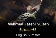 Mehmed Fetihler Sultani Episode 37